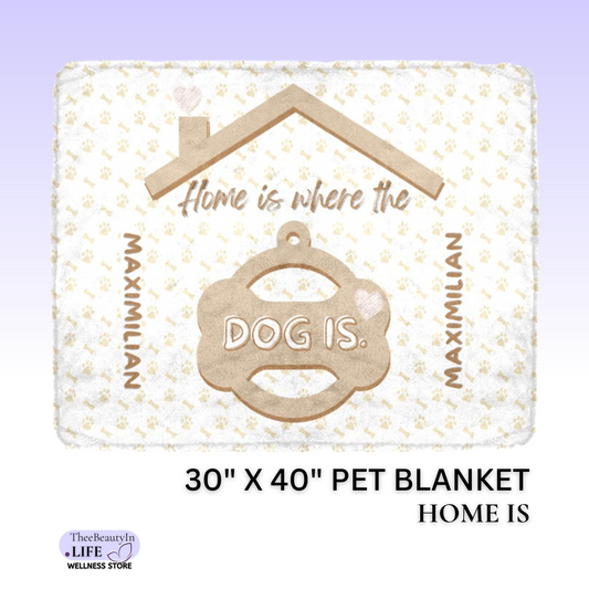 Custom Pet Blanket - Home Is | Gift for Dog from Owners | Personalized Dog Blanket with Name | Customizable Security Blanket for Animals | Cute and Warm Blanket for Puppies